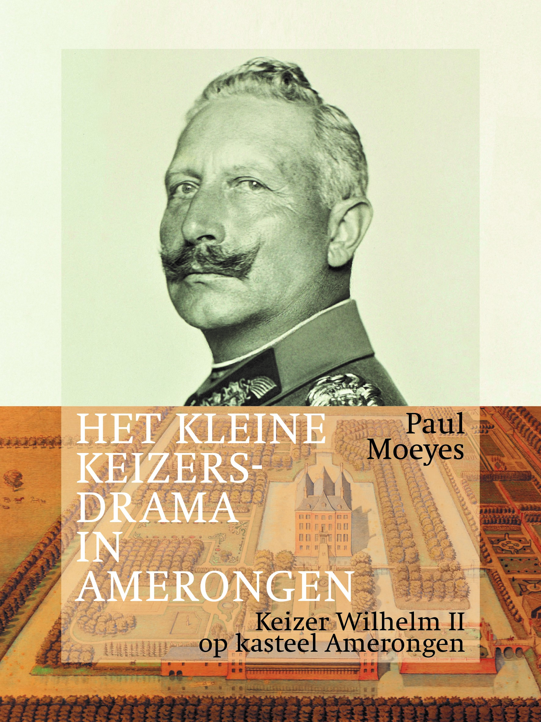 Het kleine keizersdrama in Amerongen